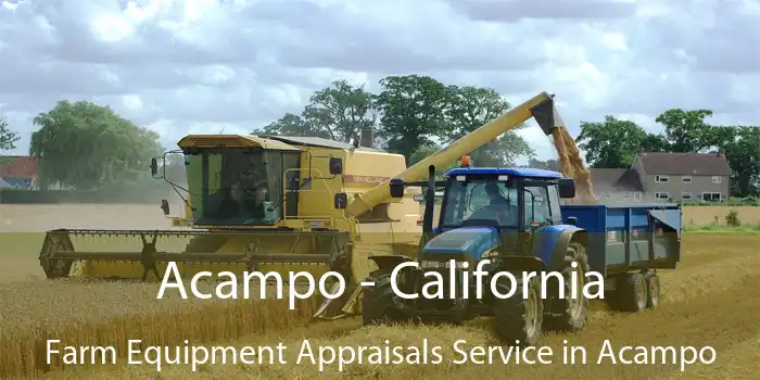 Acampo - California Farm Equipment Appraisals Service in Acampo