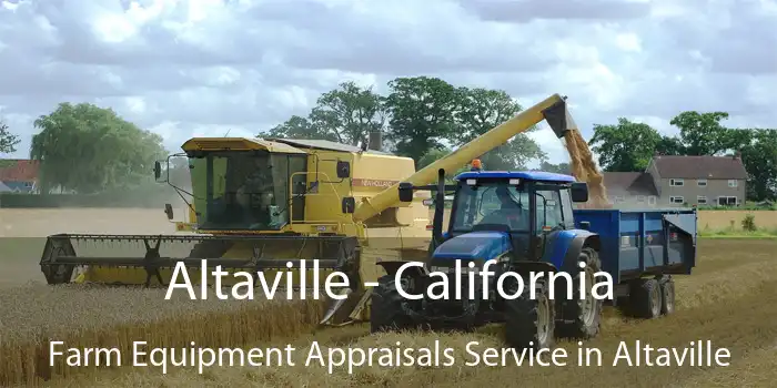 Altaville - California Farm Equipment Appraisals Service in Altaville