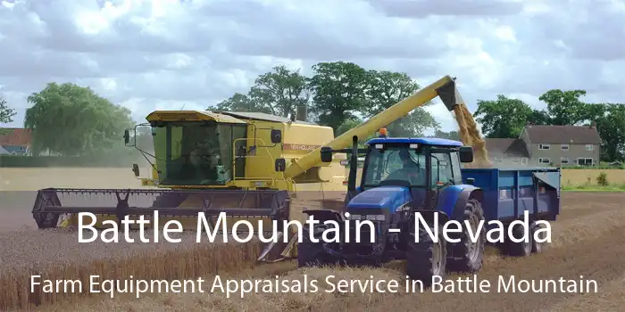 Battle Mountain - Nevada Farm Equipment Appraisals Service in Battle Mountain