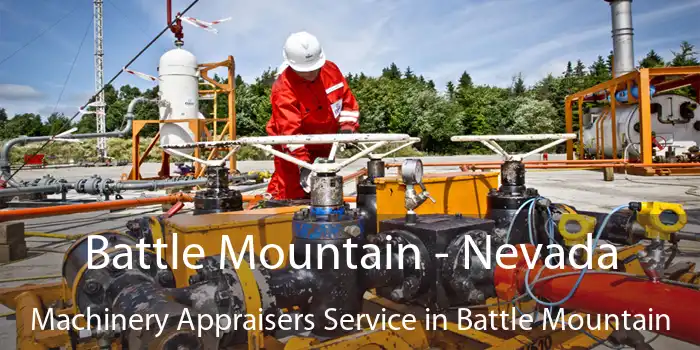 Battle Mountain - Nevada Machinery Appraisers Service in Battle Mountain