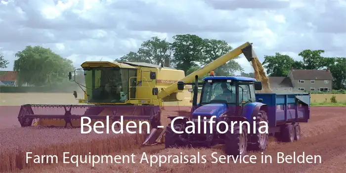 Belden - California Farm Equipment Appraisals Service in Belden