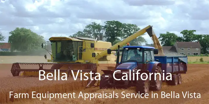 Bella Vista - California Farm Equipment Appraisals Service in Bella Vista