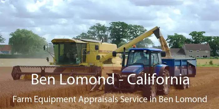 Ben Lomond - California Farm Equipment Appraisals Service in Ben Lomond