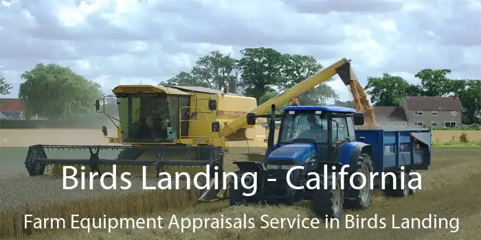 Birds Landing - California Farm Equipment Appraisals Service in Birds Landing