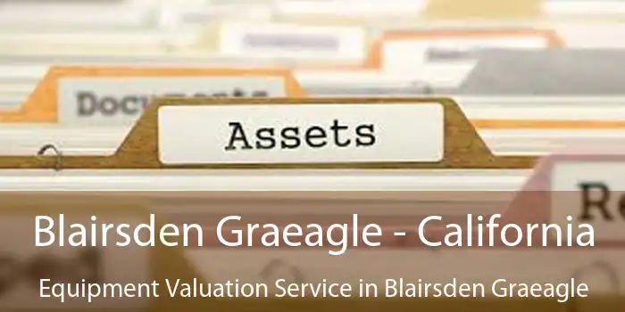 Blairsden Graeagle - California Equipment Valuation Service in Blairsden Graeagle