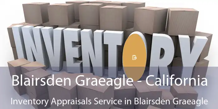 Blairsden Graeagle - California Inventory Appraisals Service in Blairsden Graeagle