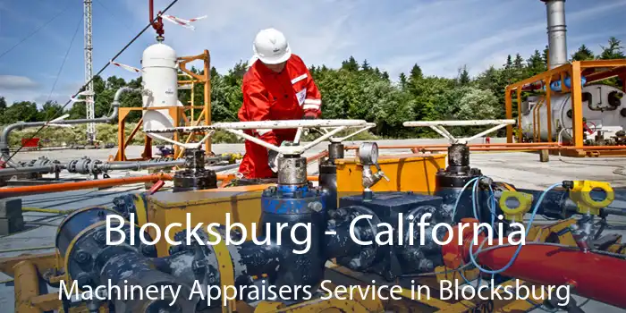 Blocksburg - California Machinery Appraisers Service in Blocksburg