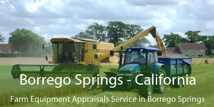 Borrego Springs - California Farm Equipment Appraisals Service in Borrego Springs