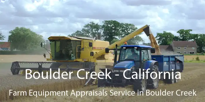 Boulder Creek - California Farm Equipment Appraisals Service in Boulder Creek