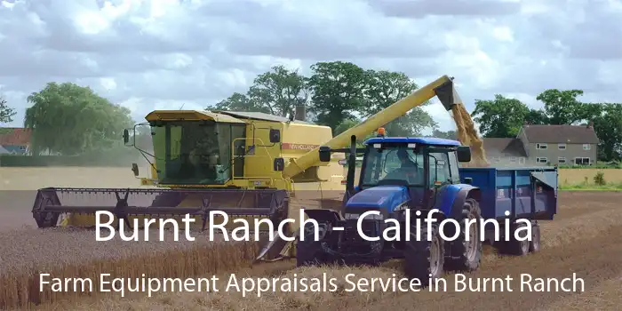 Burnt Ranch - California Farm Equipment Appraisals Service in Burnt Ranch