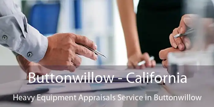 Buttonwillow - California Heavy Equipment Appraisals Service in Buttonwillow