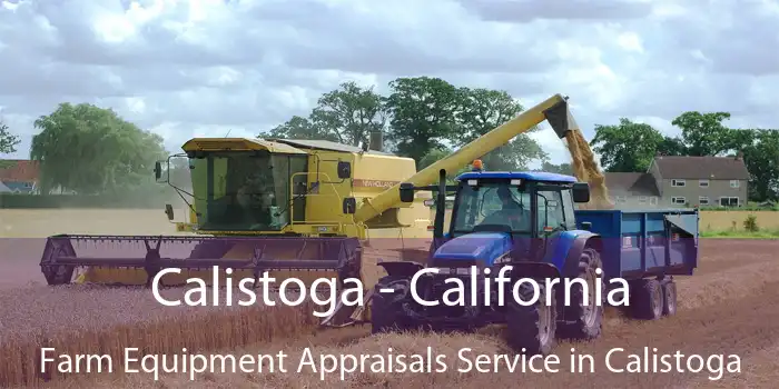 Calistoga - California Farm Equipment Appraisals Service in Calistoga