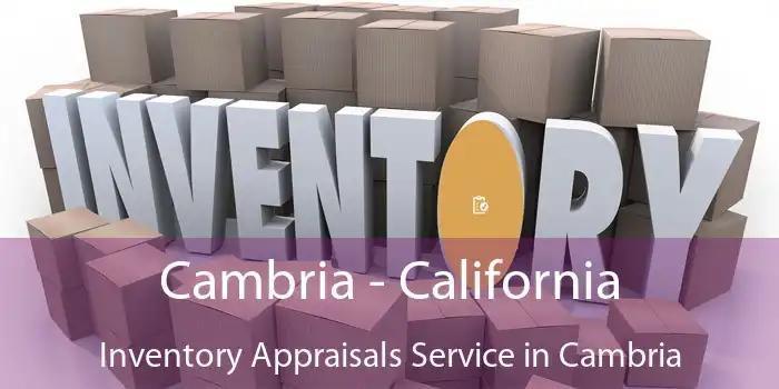 Cambria - California Inventory Appraisals Service in Cambria