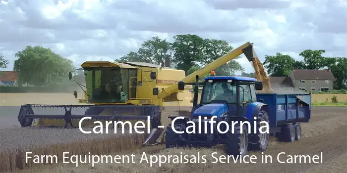 Carmel - California Farm Equipment Appraisals Service in Carmel