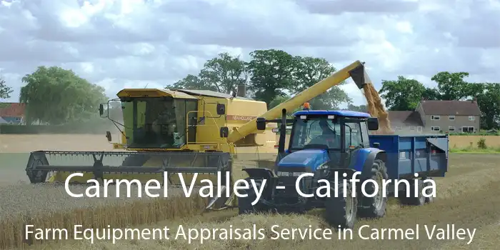 Carmel Valley - California Farm Equipment Appraisals Service in Carmel Valley