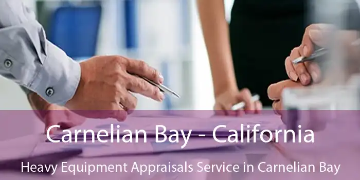 Carnelian Bay - California Heavy Equipment Appraisals Service in Carnelian Bay