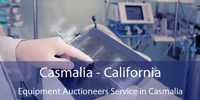 Casmalia - California Equipment Auctioneers Service in Casmalia