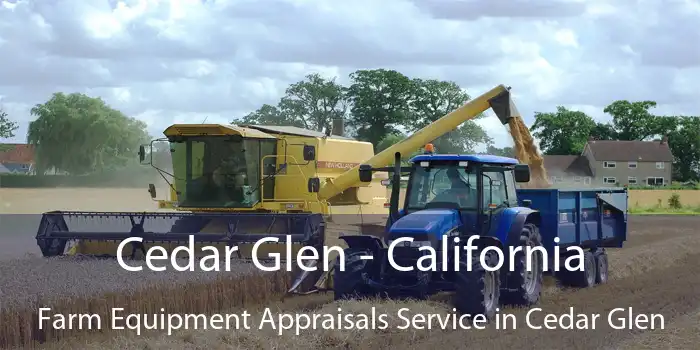 Cedar Glen - California Farm Equipment Appraisals Service in Cedar Glen