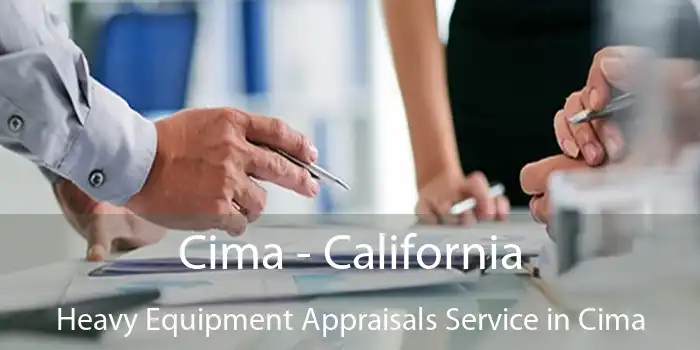 Cima - California Heavy Equipment Appraisals Service in Cima