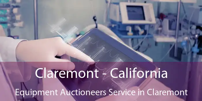 Claremont - California Equipment Auctioneers Service in Claremont