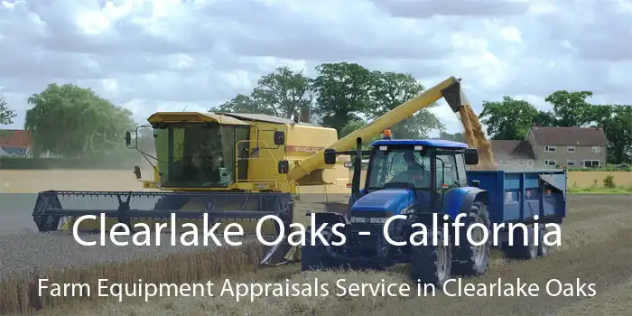 Clearlake Oaks - California Farm Equipment Appraisals Service in Clearlake Oaks