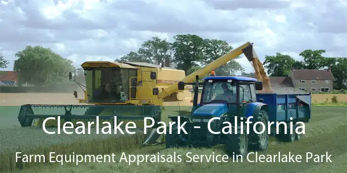 Clearlake Park - California Farm Equipment Appraisals Service in Clearlake Park