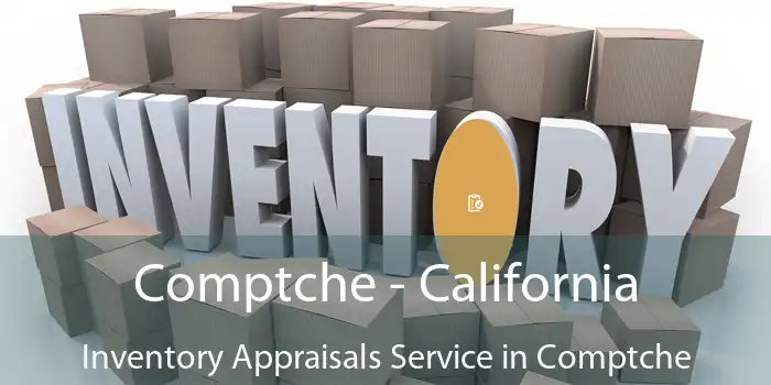 Comptche - California Inventory Appraisals Service in Comptche