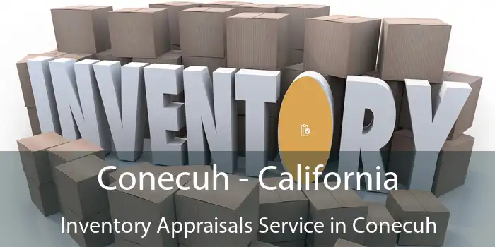 Conecuh - California Inventory Appraisals Service in Conecuh