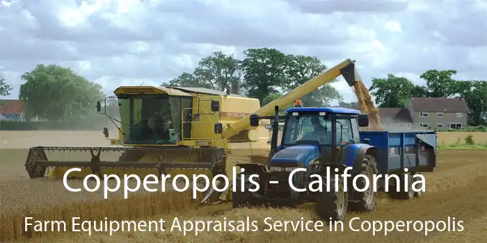 Copperopolis - California Farm Equipment Appraisals Service in Copperopolis