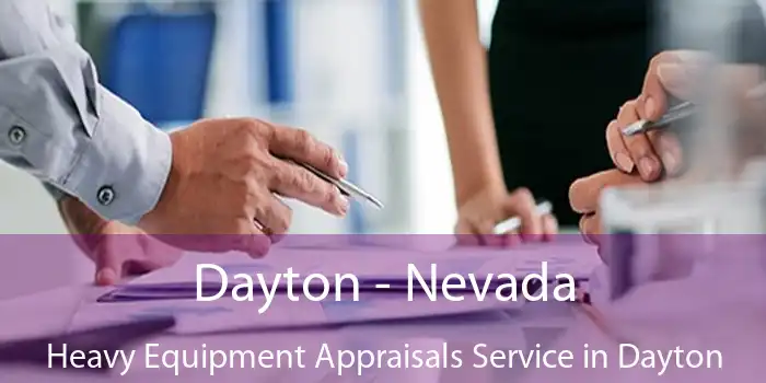 Dayton - Nevada Heavy Equipment Appraisals Service in Dayton