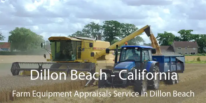 Dillon Beach - California Farm Equipment Appraisals Service in Dillon Beach