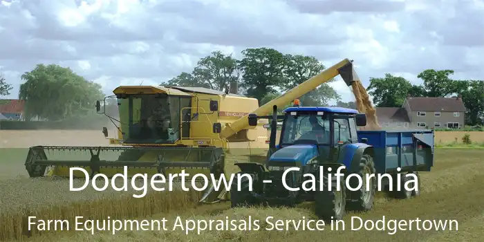 Dodgertown - California Farm Equipment Appraisals Service in Dodgertown