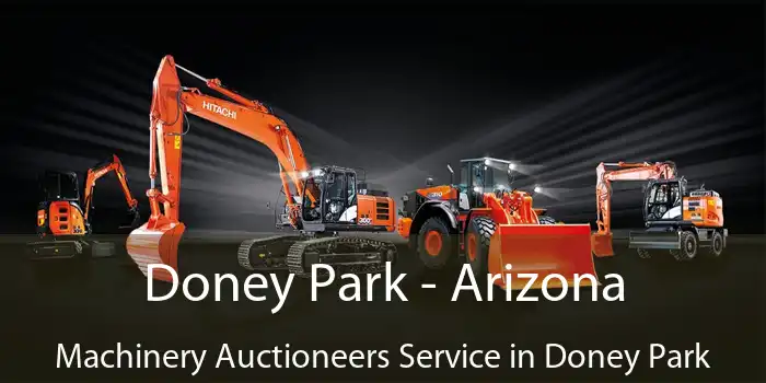 Doney Park - Arizona Machinery Auctioneers Service in Doney Park