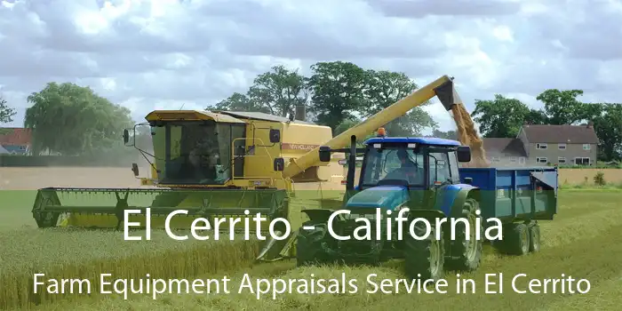 El Cerrito - California Farm Equipment Appraisals Service in El Cerrito