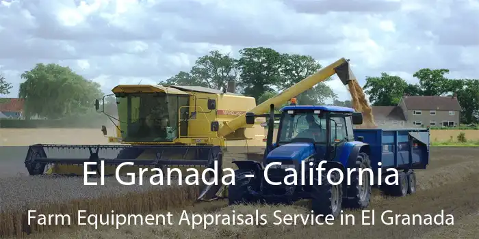 El Granada - California Farm Equipment Appraisals Service in El Granada