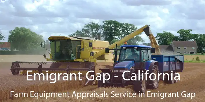 Emigrant Gap - California Farm Equipment Appraisals Service in Emigrant Gap