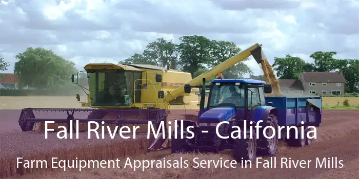 Fall River Mills - California Farm Equipment Appraisals Service in Fall River Mills