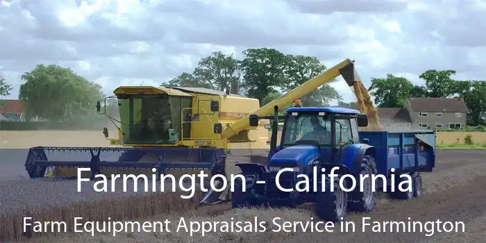 Farmington - California Farm Equipment Appraisals Service in Farmington