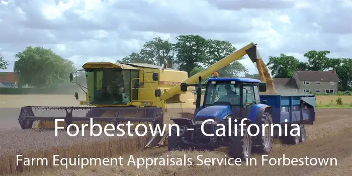 Forbestown - California Farm Equipment Appraisals Service in Forbestown