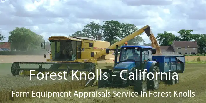 Forest Knolls - California Farm Equipment Appraisals Service in Forest Knolls