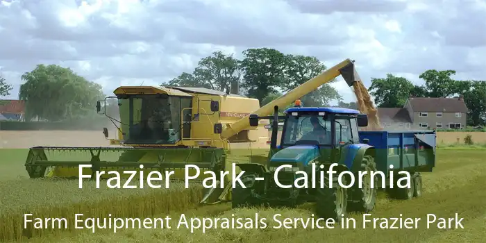 Frazier Park - California Farm Equipment Appraisals Service in Frazier Park