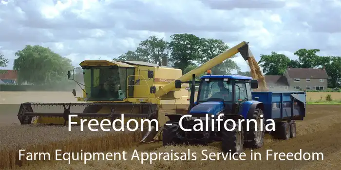 Freedom - California Farm Equipment Appraisals Service in Freedom