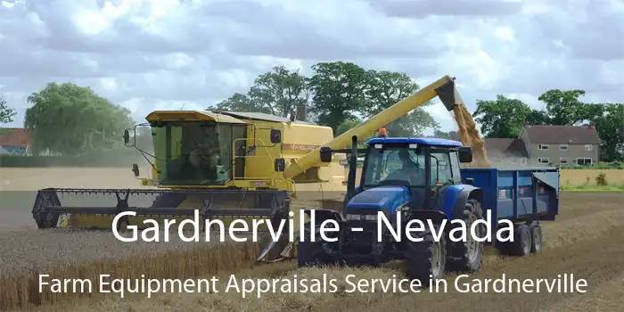 Gardnerville - Nevada Farm Equipment Appraisals Service in Gardnerville