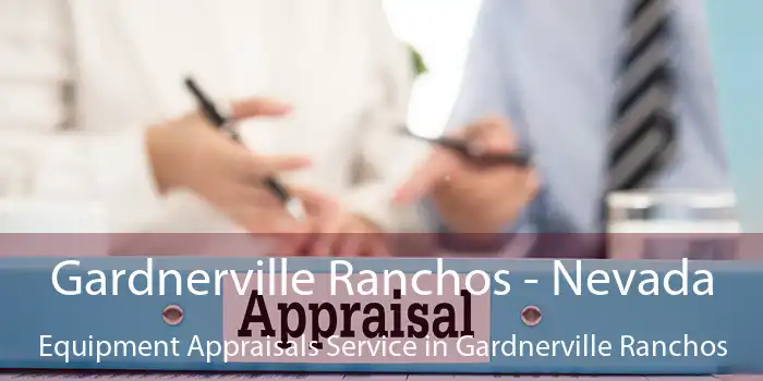 Gardnerville Ranchos - Nevada Equipment Appraisals Service in Gardnerville Ranchos