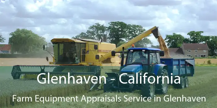 Glenhaven - California Farm Equipment Appraisals Service in Glenhaven