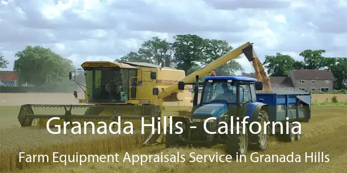 Granada Hills - California Farm Equipment Appraisals Service in Granada Hills