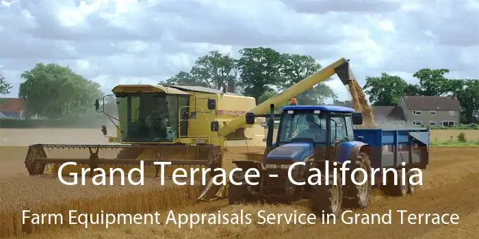 Grand Terrace - California Farm Equipment Appraisals Service in Grand Terrace