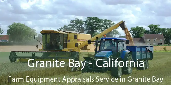 Granite Bay - California Farm Equipment Appraisals Service in Granite Bay