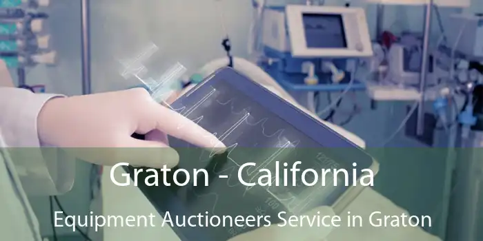 Graton - California Equipment Auctioneers Service in Graton