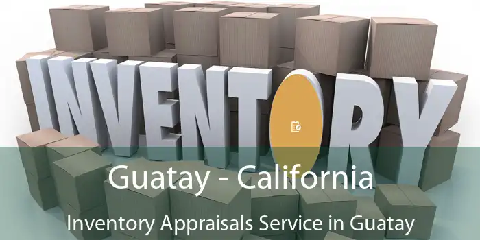 Guatay - California Inventory Appraisals Service in Guatay